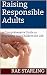 Raising Responsible Adults:...
