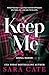 Keep Me