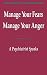 Manage Your Fears, Manage Your Anger by Abraham Low