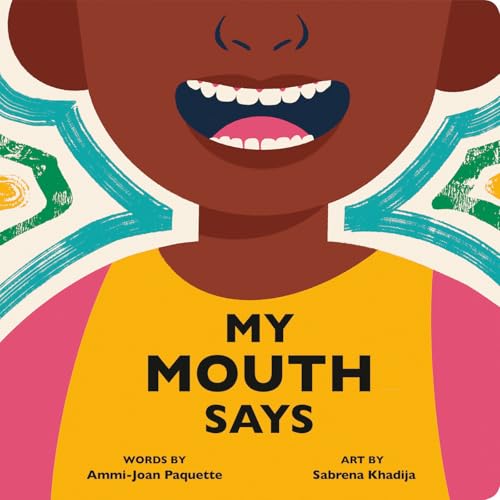 My Mouth Says (Board Book)