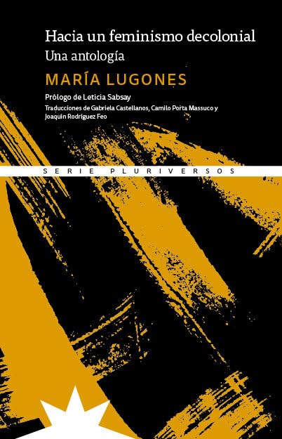 Hacia un feminismo decolonial: Una antología (Paperback)