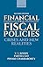 Financial and Fiscal Policies: Crises and New Realities