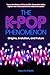 The K-Pop Phenomenon by Hallyu Press