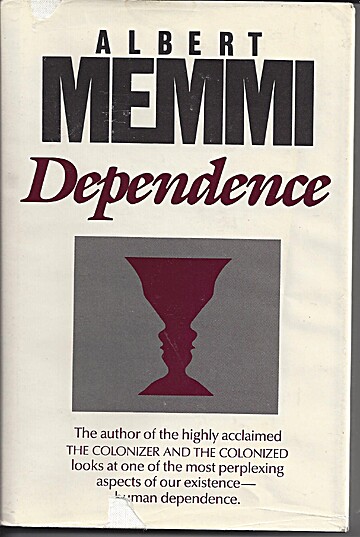 Dependence: A Sketch for a Portrait of the Dependent (English and French Edition)