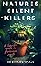 Nature's Silent Killers: A ...