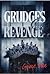 Grudges and Revenge