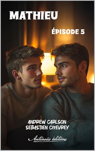 Mathieu – Épisode 5 (French Edition)