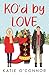KO'd by Love by Katie O'Connor