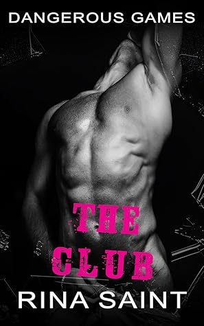 The Club (Dangerous Games, #2)