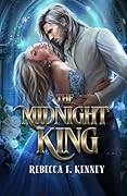 The Midnight King: A Cinderella Retelling (Beloved Villains)