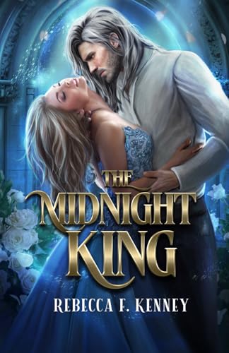The Midnight King: A Cinderella Retelling (Beloved Villains)