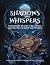 Shadows and Whispers: Legen...
