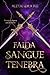 Faida di Sangue e Tenebra (Cronache Arcane) (Italian Edition)
