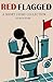 Red Flagged: A Short Story ...