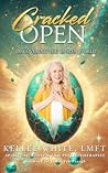 Cracked Open: Discovering the Unseen World