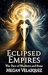 Eclipsed Empires by Megan Velazquez
