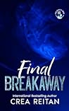 Final Breakaway by Crea Reitan