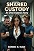 Shared Custody: An Erotic Hypnosis Tale (Erotic Mind Control From Dominic H. Hugh)
