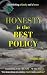 Honesty is the Best Policy by Deborah Jean White