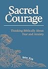 Sacred Courage: T...