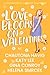 Love Blooms on Valentines by Chautona Havig