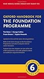 Oxford Handbook for the Foundation Programme (Oxford Medical Handbooks)