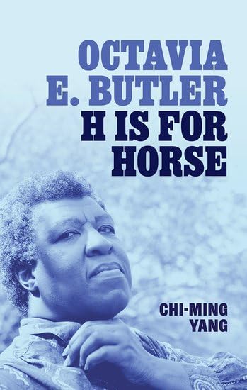 Octavia E. Butler: H Is for Horse (Hardcover)
