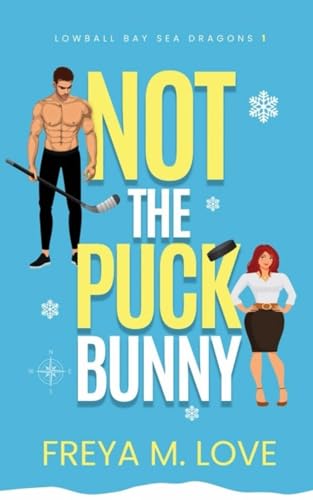 Not the Puck Bunny (Lowball Bay Sea Dragons)