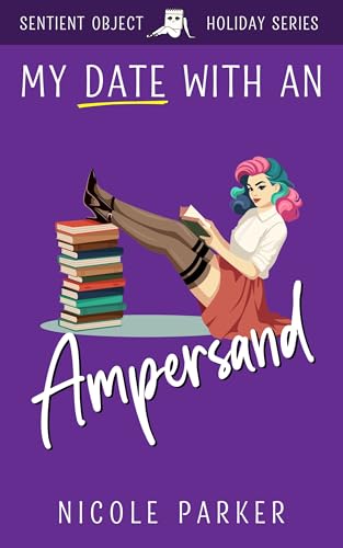 My Date with an Ampersand (Kindle Edition)