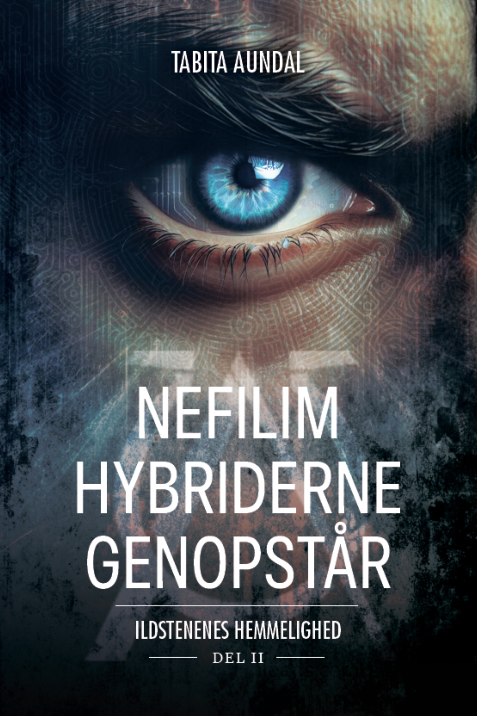 Nefilim-hybriderne genopstår (Ildstenenes Hemmelighed #2)