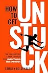 How To Get Unstuc...