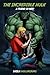 THE INCREDIBLE HULK: A FRIE...
