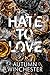 Hate To Love