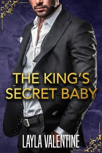 The King's Secret Baby (Red Hot Royals)