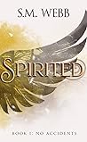 Spirited: No Accidents