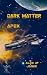 Dark Matter – Apex (Dark Ma...