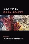 Light in Dark Spaces