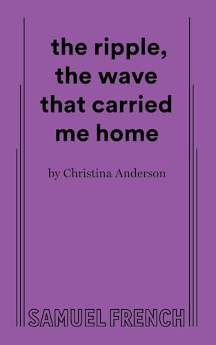 the ripple, the wave that carried me home (Paperback)
