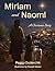 Miriam and Naomi by Peggy Dudarchik