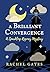 A Brilliant Convergence: A Sparkling Regency Mystery