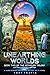 Unearthing Worlds (The Keyholes Trilogy, #2)