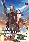 ROLL OVER AND DIE: I Will Fight for an Ordinary Life with My Love and Cursed Sword! (Light Novel) Vol. 3