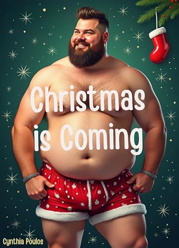 Christmas is Coming (Naughty Novellas)
