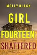 Girl Fourteen: Shattered