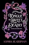 A Tongue so Sweet...