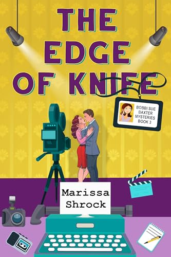 The Edge of Knife (Bobbi Sue Baxter Mysteries Book 3)