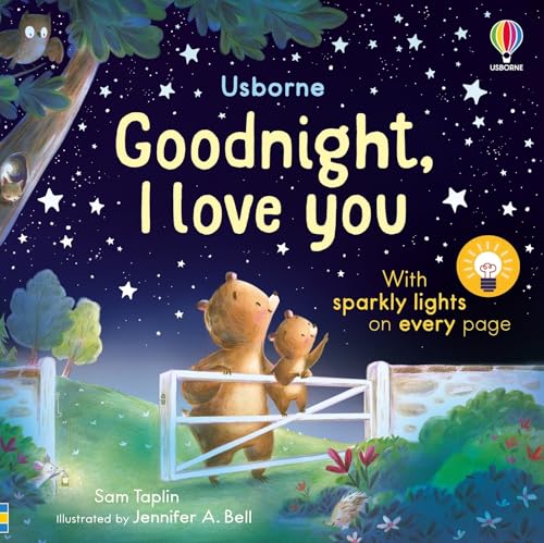 Goodnight, I Love You: A Luminous Bedtime Book with Real Lights on Each Page – The Perfect Cozy Rhyming Story to Wind Down With (Twinkly Twinkly)