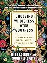 Choosing Wholenes...