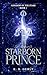 The Starborn Prince (Kingdo...