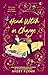 Head Witch in Charge (The Sherwood Witches, #2) by Avery Flynn